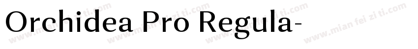 Orchidea Pro Regula字体转换